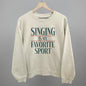 Singing Is My Favorite Sport
