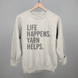 Life Happens Yarn Helps