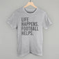 Life Happens. Football Helps.