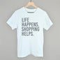 Life Happens. Shopping Helps.