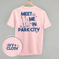 Meet Me In Park City (Back Print)