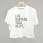 Life Happens Yoga Helps