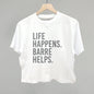 Life Happens Barre Helps