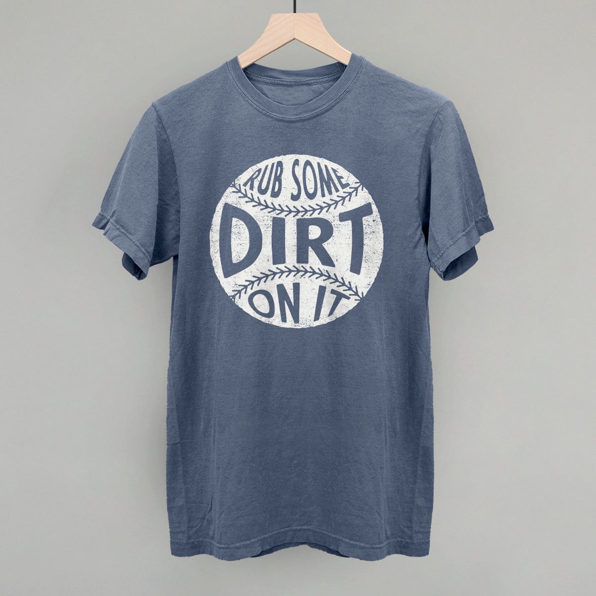 Rub Some Dirt On It