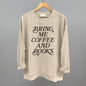 Bring Me Coffee And Books