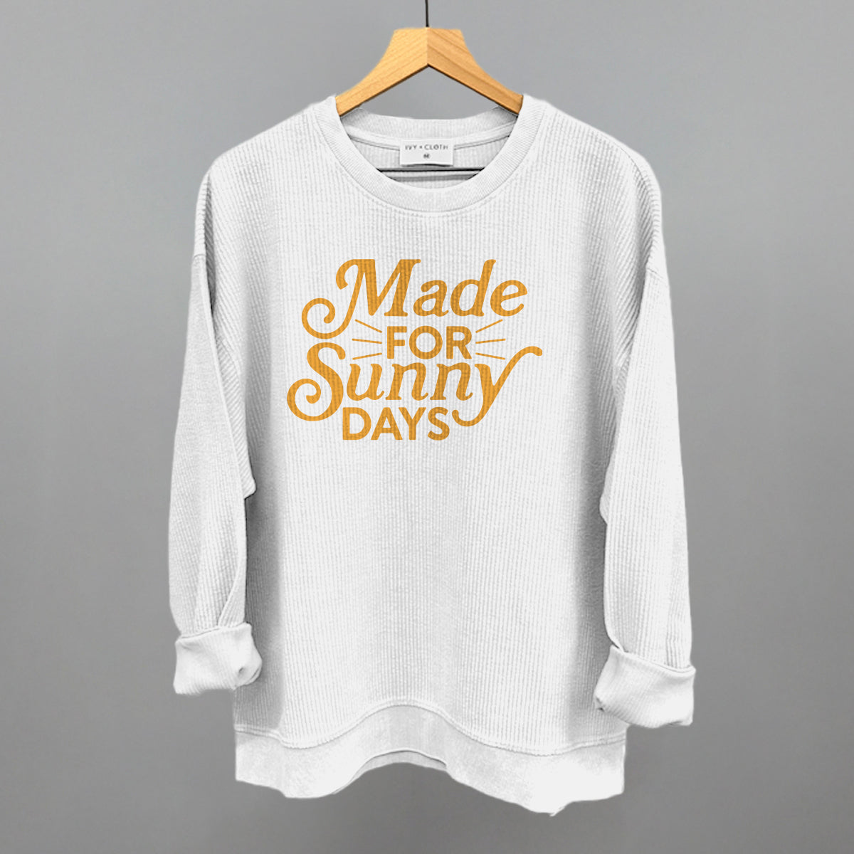 Made For Sunny Days
