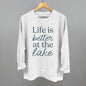 Life Is Better At The Lake