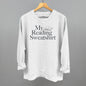 My Reading Sweatshirt