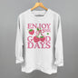 Enjoy The Good Days Strawberries