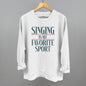 Singing Is My Favorite Sport