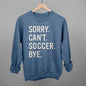 Sorry Can't Soccer Bye