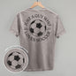 Just A Guy Who Loves Soccer (Back Print)