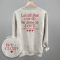 Let All That You Do Be Done In Love (Red) (Back Print)