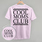 Cool Moms Club Checkered (Back Print)