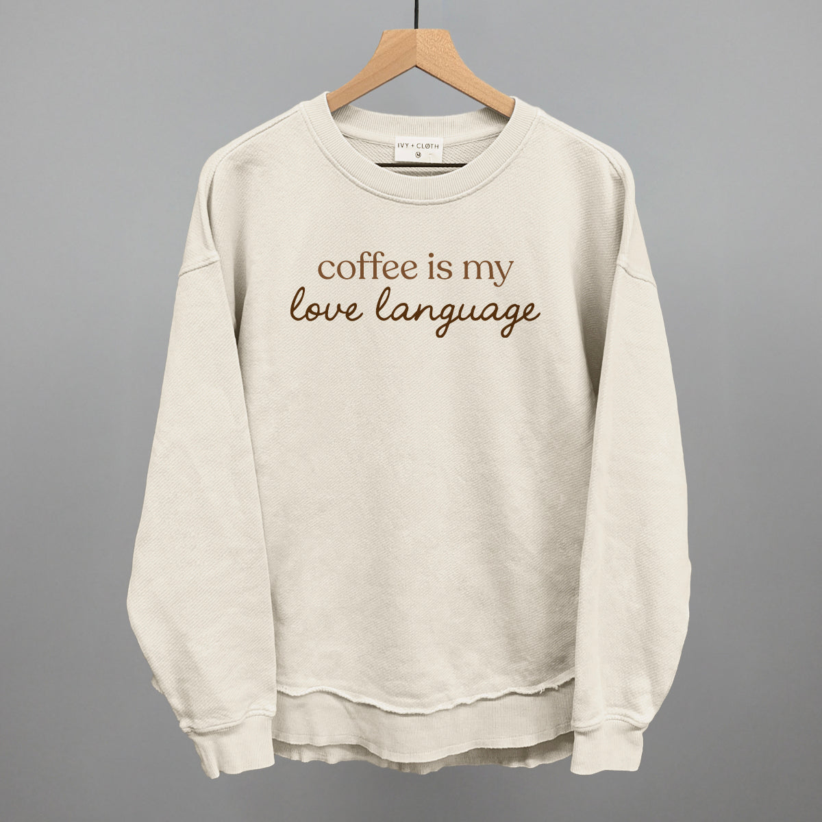 Coffee Is My Love Language