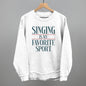Singing Is My Favorite Sport