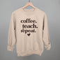 Coffee Teach Repeat