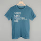 Sorry Can't Volleyball Bye