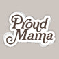Proud Mama Decal
