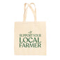 Support Your Local Farmer (Green) Tote Bag