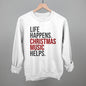 Life Happens Christmas Music Helps