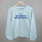 My Kind Of Winter Blues