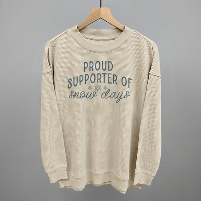 Proud Supporter Of Snow Days